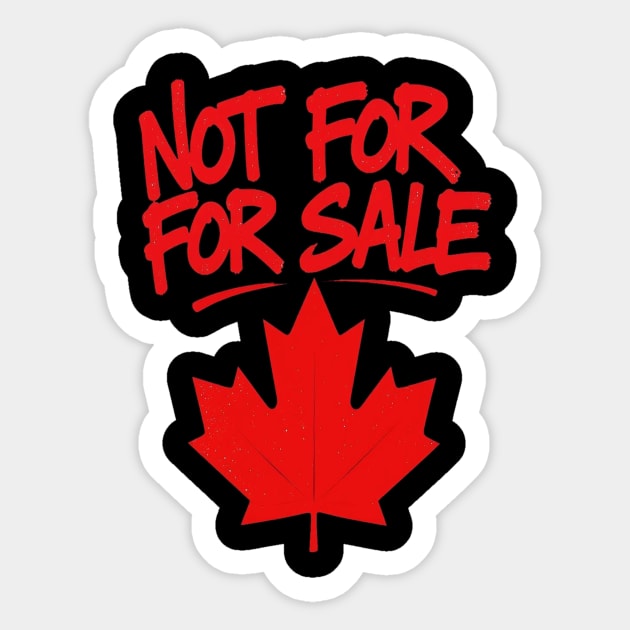Not For Sale - Canada Streetwear Proud Canadian Sticker by Art2Wear